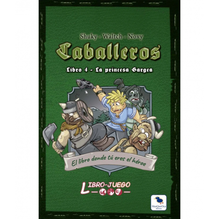 CABALLEROS 4 LA PRINCESA GARGEA